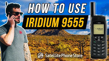 How Iridium 9555 Satellite Phone works and why you may need one!