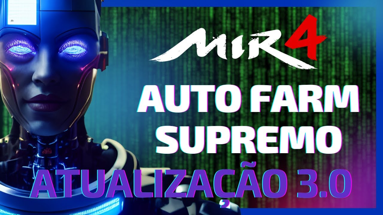 MIR4 AUTO FARM SUPREMO SCRIPT HACK - Farm de EXP AUTOMÁTICA ! 2024 ATUALIZAÇÃO