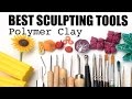 Best Sculpting Tools for Polymer Clay and Miniatures