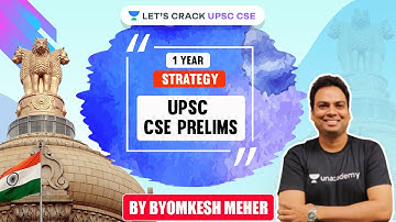1 Year Strategy for UPSC CSE Prelims | Crack UPSC CSE/IAS 2021 | Byomkesh Meher