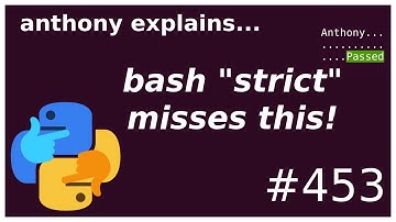 bash strict mode gotcha (intermediate) anthony explains #453