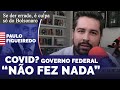 Paulo Figueiredo Comprova com Números a Atuação do Governo no Combate ao Covid.