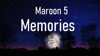 Maroon 5 - Memories (Lyrics)