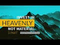 Invest in heavenly, not material  |  Part 3  |  Skopych Mykola