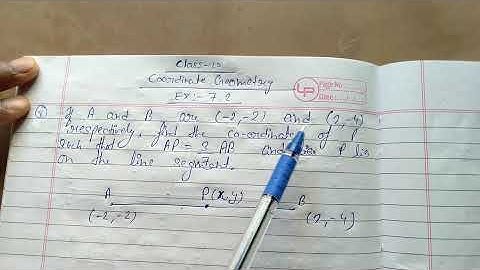 If A and B are (-2,-2) and (2,-4) respectively, Find the co-ordinate of P such that AP = 3/7 AB and