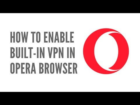 How To Enable Built-in VPN in Opera Browser