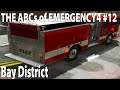 The abcs of emergency 4  2024 edition  ep12 bay district mod