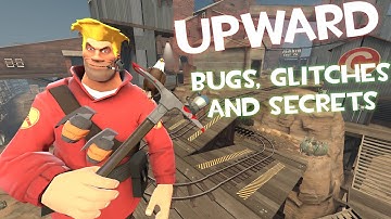 TF2 - Upward Bugs, glitches and secrets