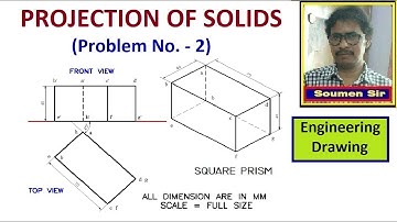 Projection of Solid of a Square Prism - Problem no 2 || Engineering Drawing