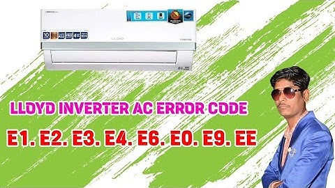 Lloyd AC Error Code। EE,E1,E2,E3,E4,E9,E0,E6