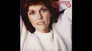 Carpenters, The - Voice Of The Heart (1983) Part 1 (Full Album)