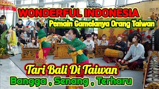 Tari Bali Menguncang Taiwan ‼ Grand Opening Festival Budaya Indonesia Di Taiwan