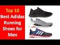 Top 10 Best  Adidas Running Shoes for Men || Best  Adidas Running Shoes 2019