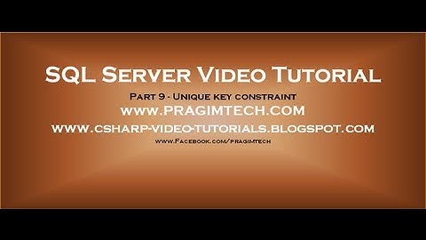 Unique key constraint - Part 9