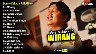 Denny Caknan - Wirang, Cundamani, Taman Jurug | Full Album Terbaru 2023 (Video Klip)