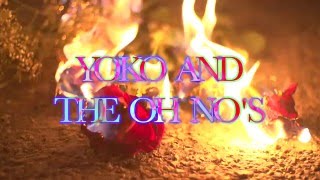 Love U - Yoko and the Oh No's (Music Video)