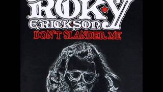 Video thumbnail of "Roky Erickson - Don't Slander Me (single version)"