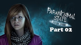 Paranormal State Poison Spring playthrough, Part 02