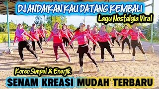 SENAM LAGU NOSTALGIA DJ ANDAIKAN KAU DATANG KEMBALI