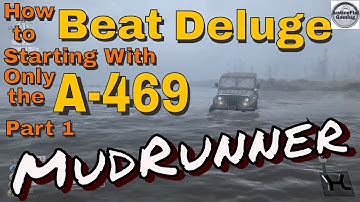 How to Beat Deluge Map in Hardcore Mode Starting With the A-469