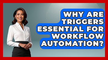 Why Are Triggers Essential For Workflow Automation? - Saas Marketing Wizards