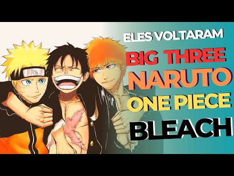 De volta aos anos 2000? Bleach, Naruto e One Piece voltam a ser exibidos  simultaneamente