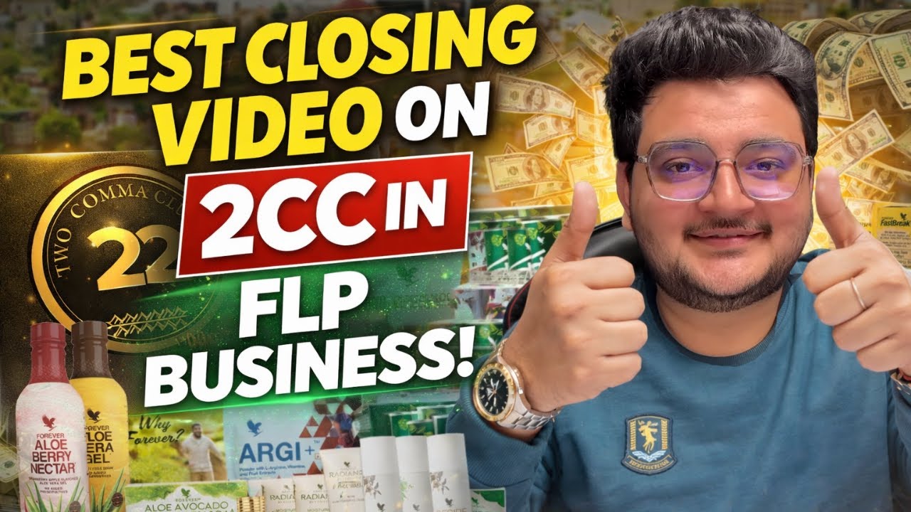 HOW TO CLOSE 2CC PERSONS IN FLP BUSINESS I 2CC CLOSING I 2CC KAISE KARVAY 