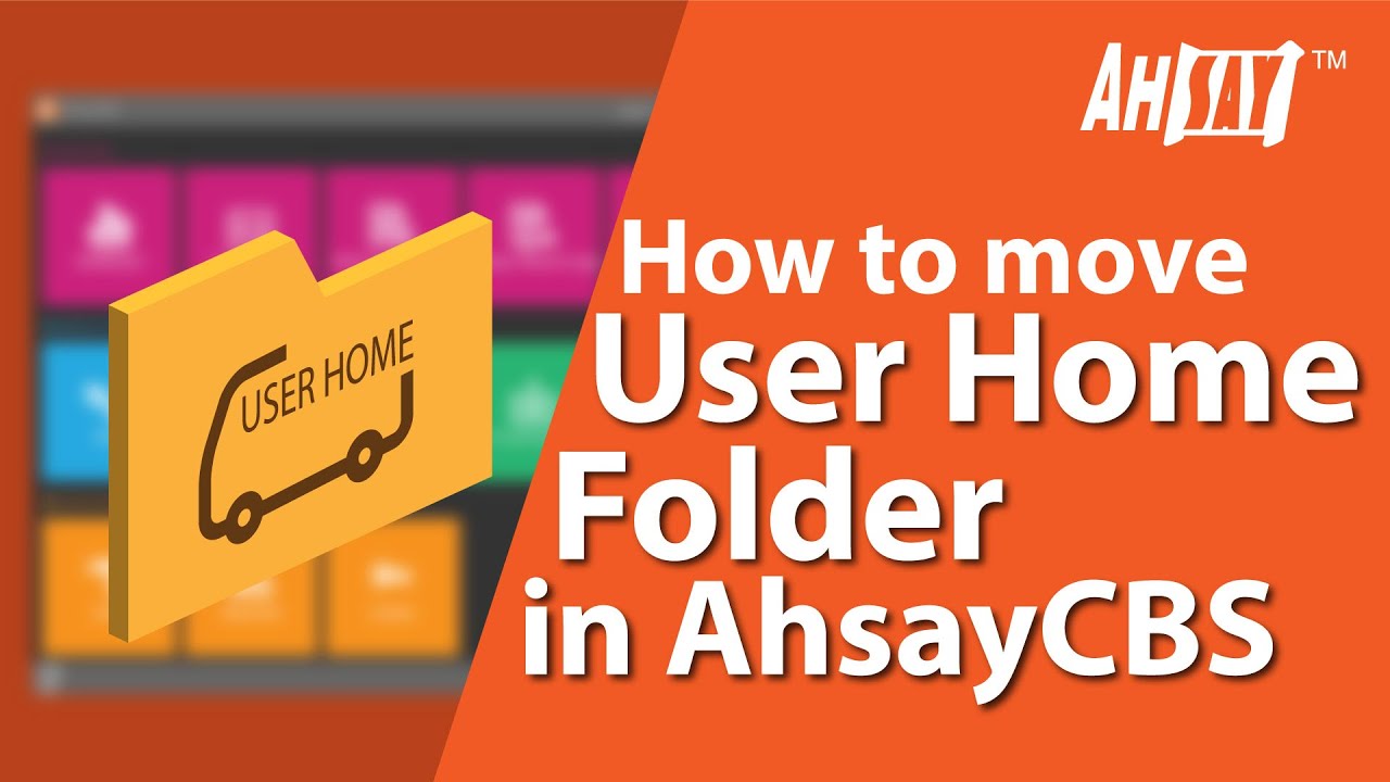 How To Move User Home Folder In AhsayCBS YouTube