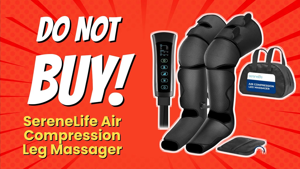 DON'T BUY SereneLife Air Compression Leg Massager BEFORE WATCHING THIS VIDEO (7 Reasons)