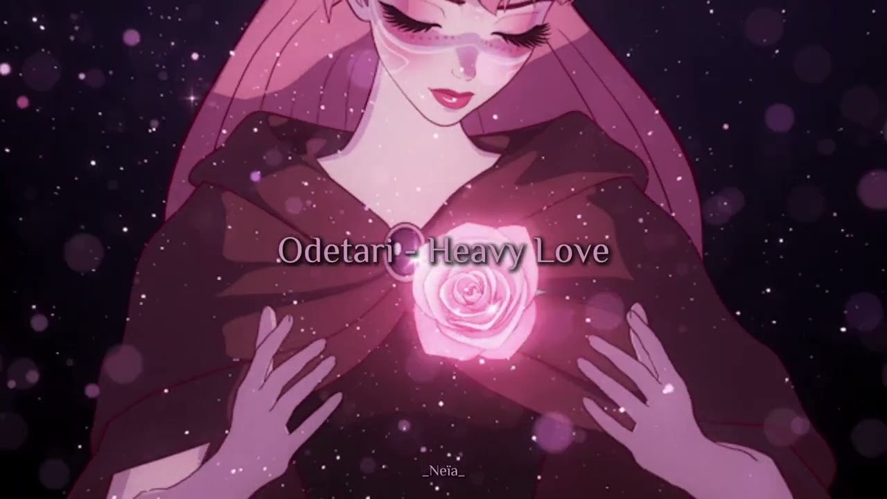 𝑶𝒅𝒆𝒕𝒂𝒓𝒊 - 𝑯𝒆𝒂𝒗𝒚 𝑳𝒐𝒗𝒆 ( 𝒔𝒍𝒐𝒘𝒆𝒅 + 𝒓𝒆𝒗𝒆𝒓𝒃 )