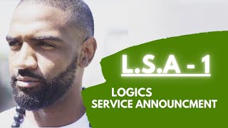 Logic - L.S.A - Episode 1
Logics Service Announcements
Logic brings you a series of raw bars over beats...
Nothing complicated
Enjoy
Salute Logic - L.S.A - Episode 1