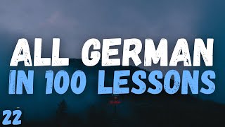 All German in 100 Lessons! – Lesson 22 | Essential German Words & Phrases