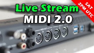 Live stream #47 - MIDI 2.0 - Main Show