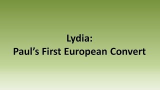Lydia - Paul's First European Convert