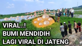 VIRAL..! BUMI MENDIDIH YANG LAGI VIRAL DI JAWA TENGAH