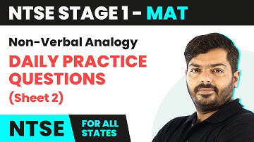 Non-Verbal Analogy - Daily Practice Questions Sheet 2 Solutions | NTSE MAT (Stage 1) | CBSE 2024-25