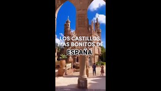 LOS CASTILLOS MAS BONITOS DE ESPAÑA #viral #explore #shorts #viajes #vacation #españa #castle