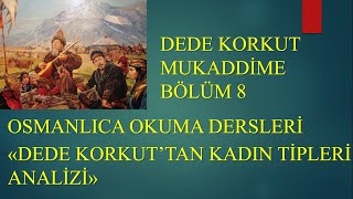 Osmanlica Dede Korkut Nasil Okunur? Mukaddi̇me Son Bölüm Osmanli Türkçesi̇ Okuma Dersi̇