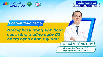 Những lưu ý trong sinh hoạt để hỗ trợ bệnh nhân suy tim? | Nhà Thuốc FPT Long Châu