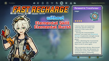 PARAMETRIC TRANSFORMER NO NEED ELEMENTAL SKILL & ELEMENTAL BURST | Genshin Impact