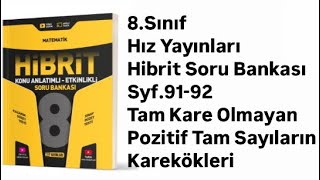 8.Sinif Hiz Hi̇bri̇t S.91-92 Tam Kare Olmayan Pozi̇ti̇f Tam Sayilarin Karekökleri̇