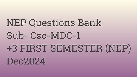 +3 FIRST SEMESTER Computer science MDC SAMBALPUR UNIVERSITY DEC 2024 NEP