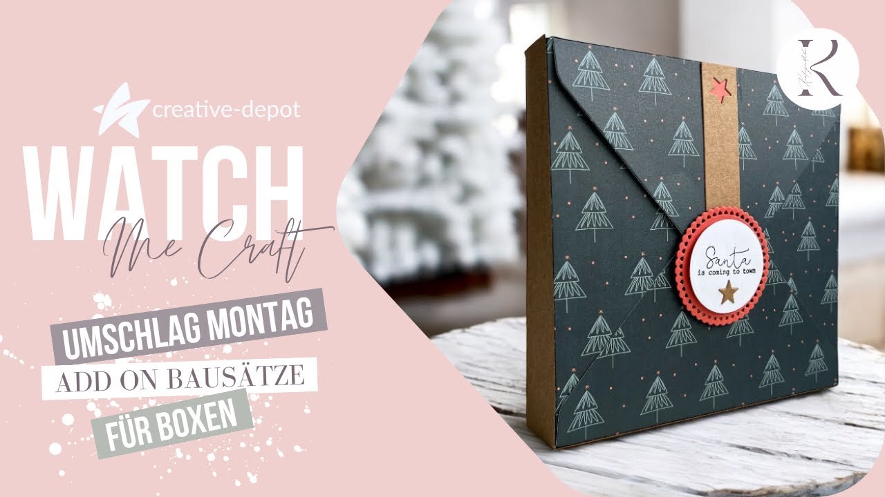 WATCH ME CRAFT | Umschlag Montag | Add on Bausatz für Boxen | Creative Depot | Oktober 2024