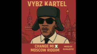 Vybz Kartel - Change Mi X Moscow Riddim