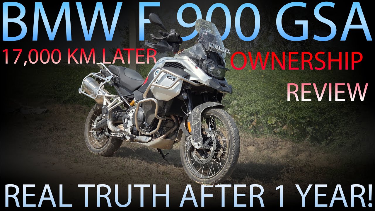 BMW F 900 GSA OWNERSHIP REVIEW – 17,000 KM LATER | REAL TRUTH AFTER 1 YEAR!