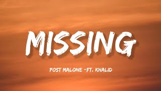 Post Malone - Missing (Lyrics) ft. Khalid screenshot 4