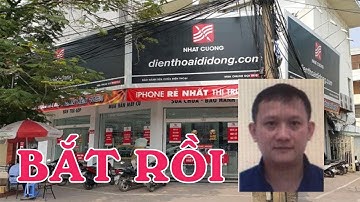 Chính thức bắt tạm giam ông chủ Nhật Cường Bùi Quang Huy