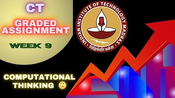 CT Week 9 Graded Assignment Solution  //  IITM BS Online Degree Program  ||  Foundation