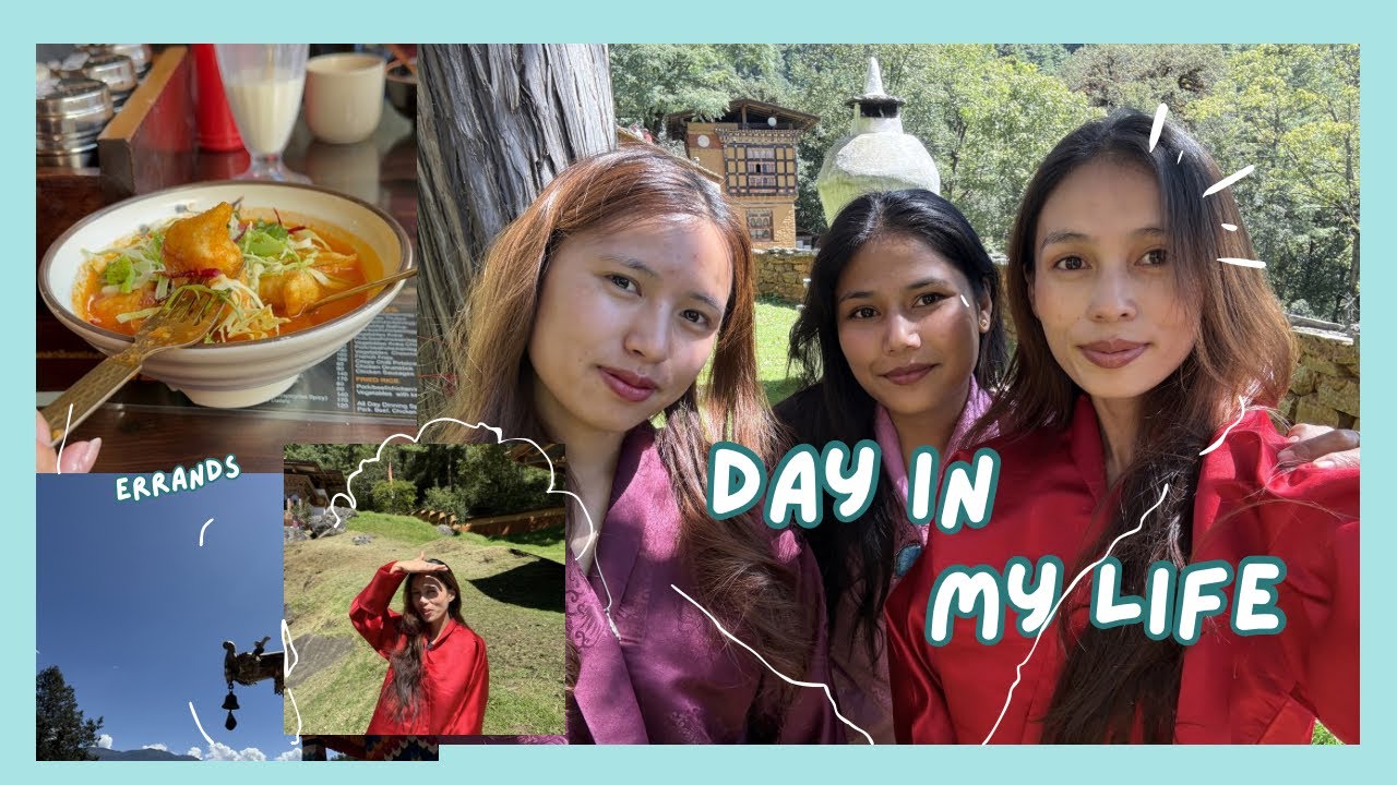 Day in my life || visiting Lhakhang || eating good food with cousins and friends 
