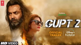 Gupt 2 Official Trailer : Scripting Start | Bobby Deol | Kajol Devgan | Radhika Apte | Rajiv Rai